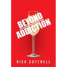 Beyond Addiction