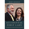 Accidental First Lady: On the front lines (and behind the scenes) of local politics
