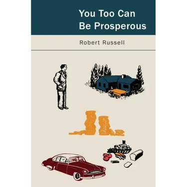 You, Too, Can Be Prosperous: Studies in Prosperity