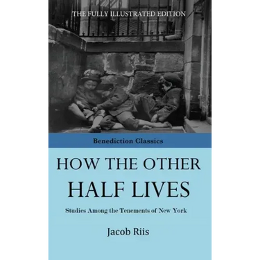 How The Other Half Lives