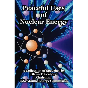 Peaceful Uses of Nuclear Energy