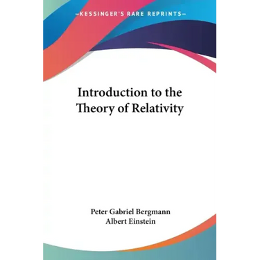 Introduction to the Theory of Relativity