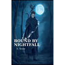 Bound By Nightfall