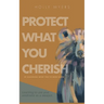 Protect What You Cherish
