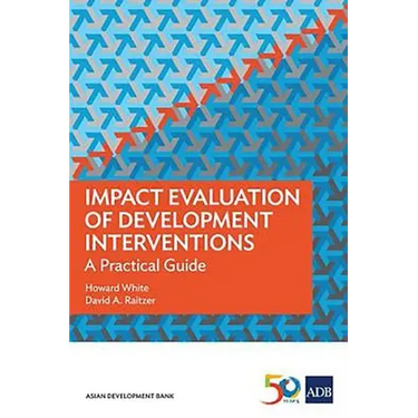 Impact Evaluation of Development Interventions: A Practical Guide
