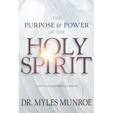 The Purpose and Power of the Holy Spirit: God's Government on Earth