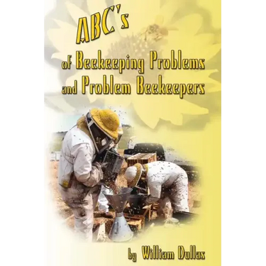 ABC's of BeeKeeping Problems and Problem Beekeepers
