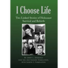 I Choose Life