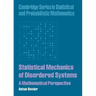 Statistical Mechanics of Disordered Systems: A Mathematical Perspective