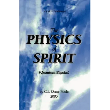 The Physics of Spirit