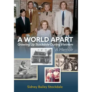 A World Apart: Growing Up Stockdale During Vietnam