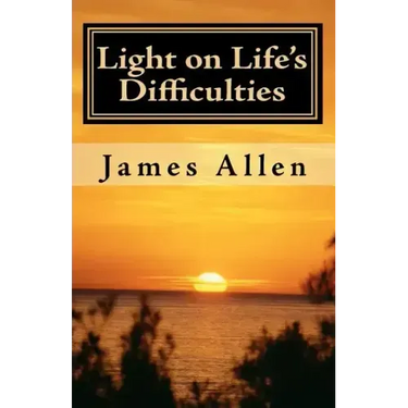 Light on Life's Difficulties: Illuminating The Path to Prosperity
