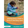 Helping Every Child to Thrive in the Early Years: How to Overcome the Effect of Disadvantage