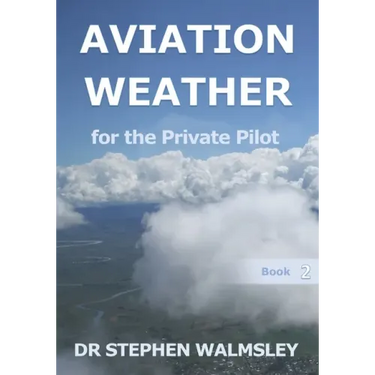 Aviation Weather for the Private Pilot