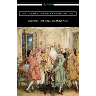 The School for Scandal and Other Plays