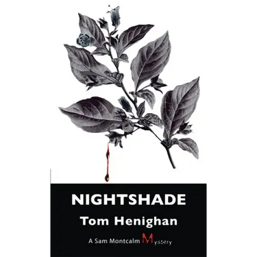 Nightshade: A Sam Montcalm Mystery