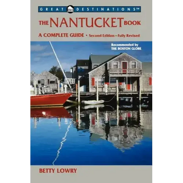 Explorer's Guides: The Nantucket Book: A Complete Guide