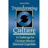 Transforming Culture: A Challenge for Christian Mission