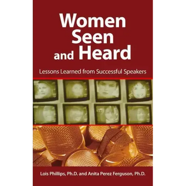 Women Seen and Heard: Lessons Learned from Successful Speakers