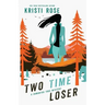 Two Time Loser