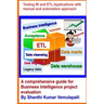 Testing BI and ETL Applications with manual and automation approach: A comprehensive guide for Business Intelligence project evaluation