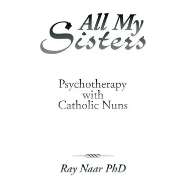 All My Sisters: Psychotherapy with Catholic Nuns