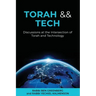 Torah && Tech: Discussions at the Intersection of Torah and Technology