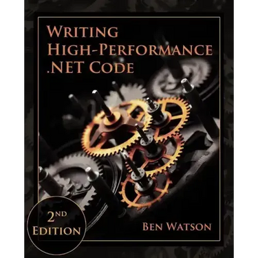 Writing High-Performance .NET Code
