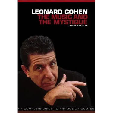 Leonard Cohen: The Music and the Mystique
