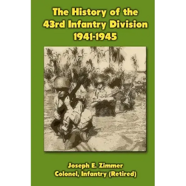 The History of the 43rd Infantry Division 1941-1945