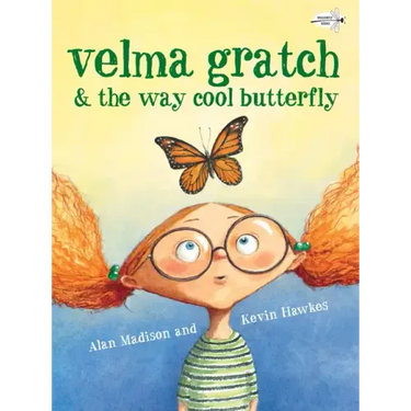 Velma Gratch & the Way Cool Butterfly