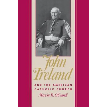John Ireland and the American Catholic Church