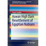 Aswan High Dam Resettlement of Egyptian Nubians