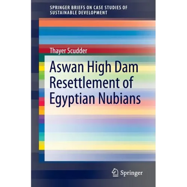 Aswan High Dam Resettlement of Egyptian Nubians