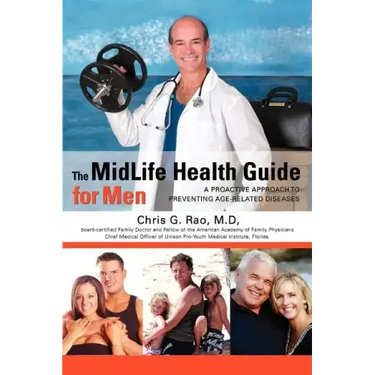 The MidLife Health Guide for Men: A Proactive Approach to Preventing Age-Related Diseases
