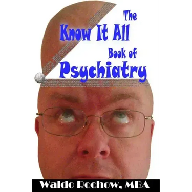 The Know It All Book of Psychiatry
