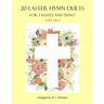 20 Easter Hymn Duets for 2 Flutes and Piano: Vols. 1 & 2