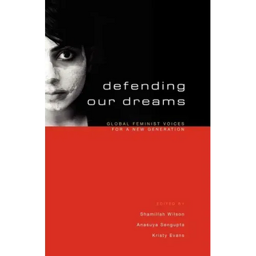 Defending Our Dreams: Global Feminist Voices for a New Generation