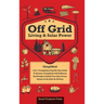 Off Grid Living & Solar Power: 2-in-1 Compilation: Step-By-Step Guide to Become Completely Self-Sufficient In as Little as 30 Days Design & Install P