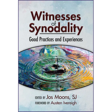 Witnesses of Synodality: Good Practices and Experiences