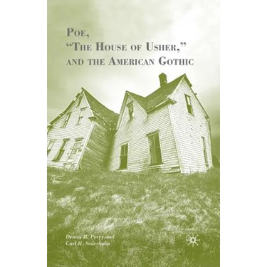 Poe, "The House of Usher," and the American Gothic