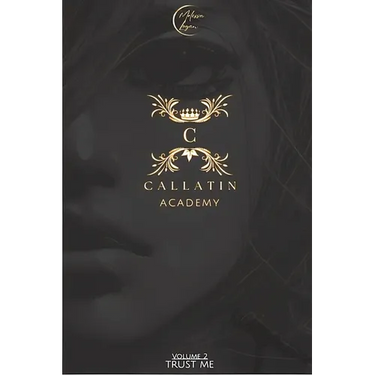 Callatin Academy #2: Trust Me
