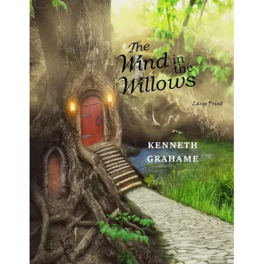 The Wind in the Willows: Large Print