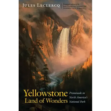 Yellowstone, Land of Wonders: Promenade in North America's National Park