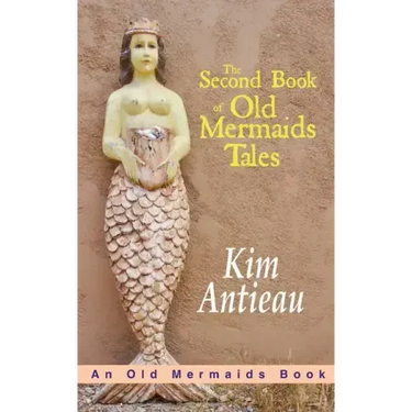 The Second Book of Old Mermaids Tales