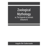 Zoological mythology; or, The legends of animals (Volume II)