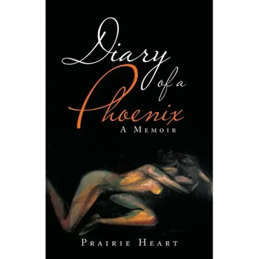 Diary of a Phoenix: A Memoir