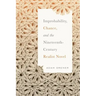 Improbability, Chance, and the Nineteenth-Century Realist Novel