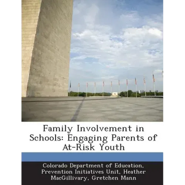 Family Involvement in Schools: Engaging Parents of At-Risk Youth