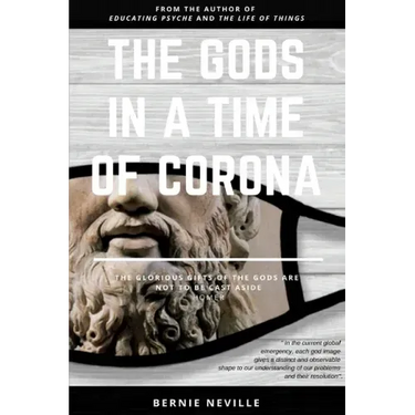 The Gods in a Time of Corona